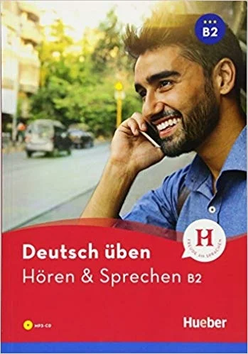 Detsch uben: Horen und Sprechen B2