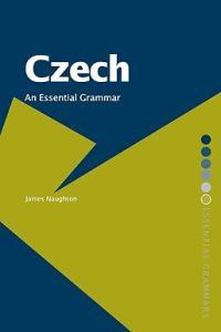 Czech An Essential Grammar