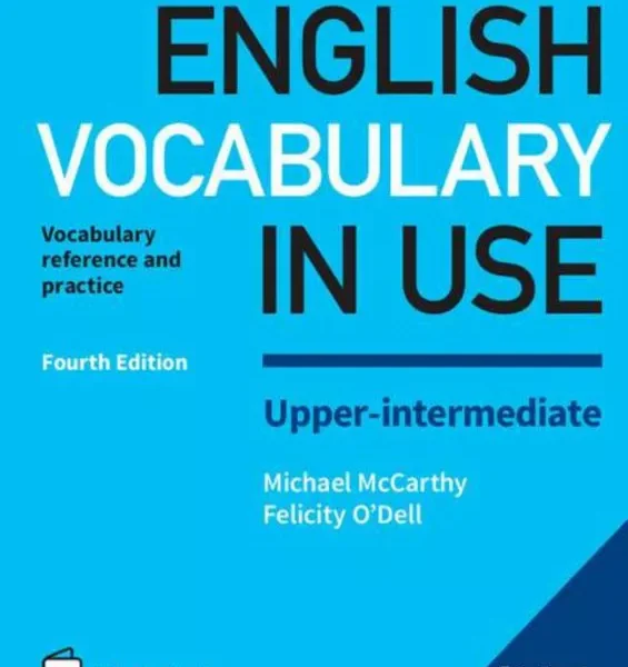 انگلیش وکبیولری این یوز آپر اینترمدیت | کتاب انگلیسی English Vocabulary in Use Upper Intermediate 4th