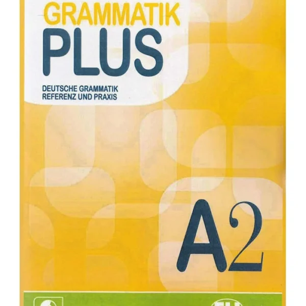 گراماتیک پلاس A2 | کتاب آلمانی Grammatik Plus A2