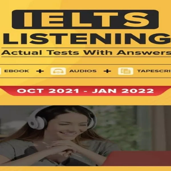 کتاب آیلتس لیسنینگ اکچوال | کتاب انگلیسی  (IELTS Listening Actual Tests and Answers (Oct 2021 – Jan 2022 