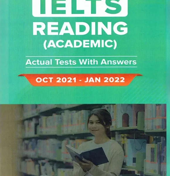 آیلتس آکادمیک ریدینگ اکچوال | کتاب انگلیسی IELTS Academic Reading Actual Tests Oct 2021-Jan 2022