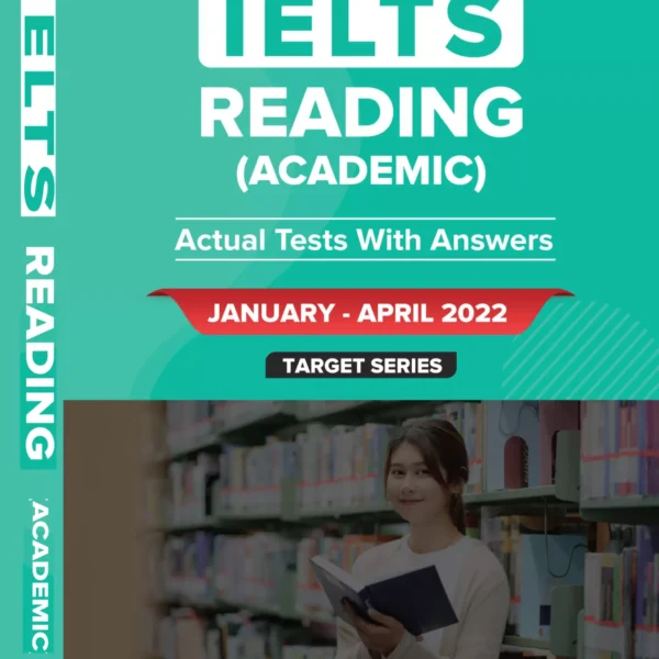 آیلتس آکادمیک ریدینگ اکچوال| کتاب انگلیسی IELTS Academic Reading Actual Tests January-April 2022