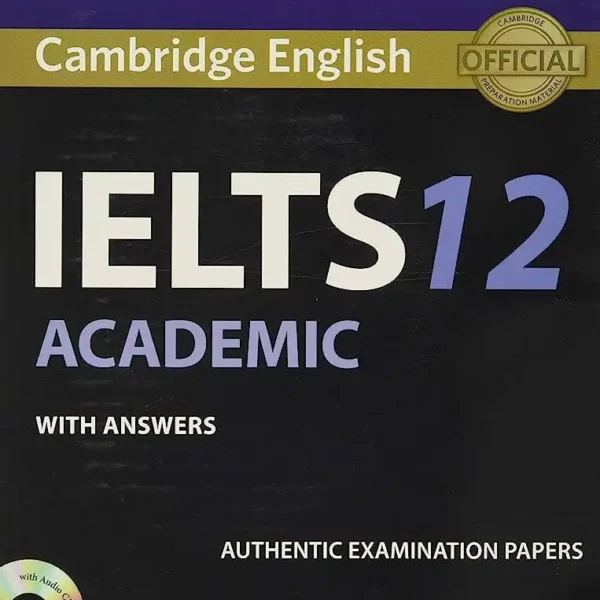 آیلتس کمبریج آکادمیک 12 | کتاب انگلیسی Cambridge IELTS Academic 12
