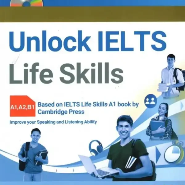 آنلاک آیلتس لایف اسکیلز | کتاب انگلیسی Unlock IELTS Life Skills