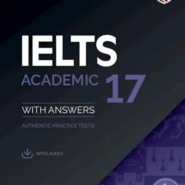 کمبریج آیلتس آکادمیک 17 | کتاب انگلیسی Cambridge Ielts Academic 17