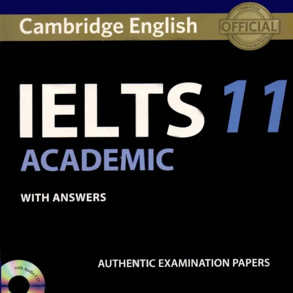 آیلتس کمبریج آکادمیک 11 | کتاب انگلیسی IELTS Cambridge 11 Academic
