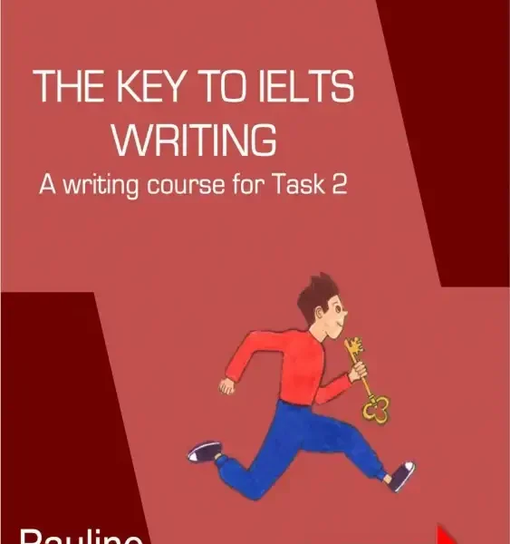 د کی تو آیلتس رایتینگ | کتاب انگلیسی The Key to IELTS Writing Task 2