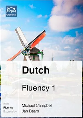 داچ فلونسی 1 کتاب هلندی Dutch Fluency 1