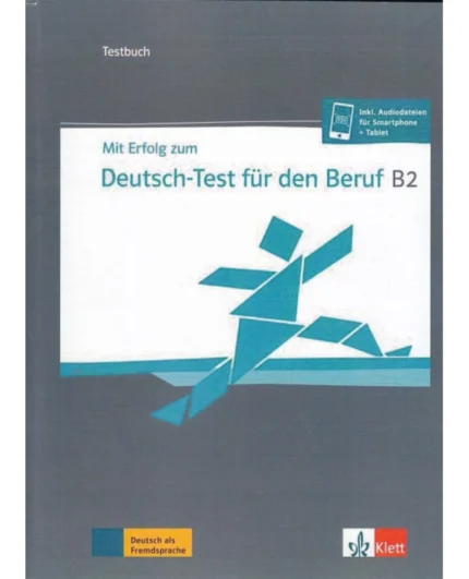 میت ارفولگ | خرید کتاب آلمانی mit erfolg zum deutsch - test fur den beruf b2